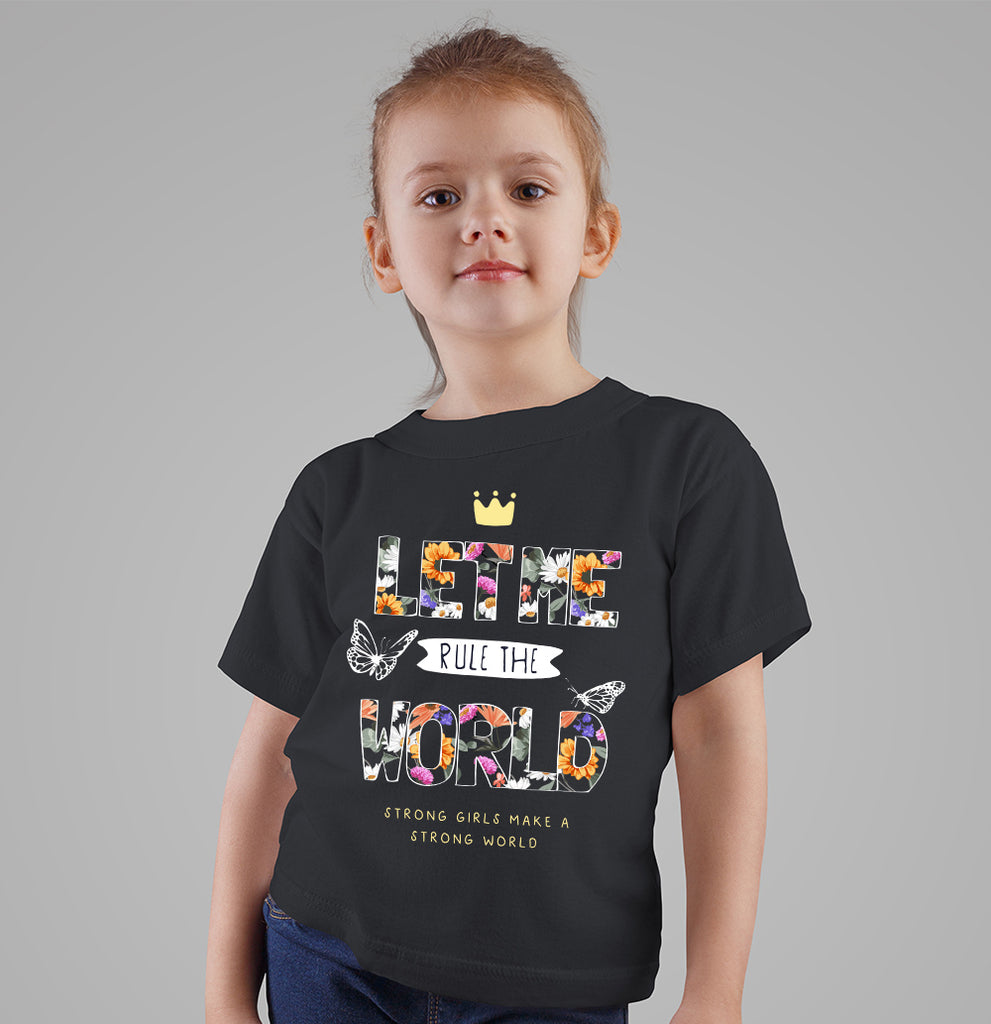 LET ME RULE T-SHIRT